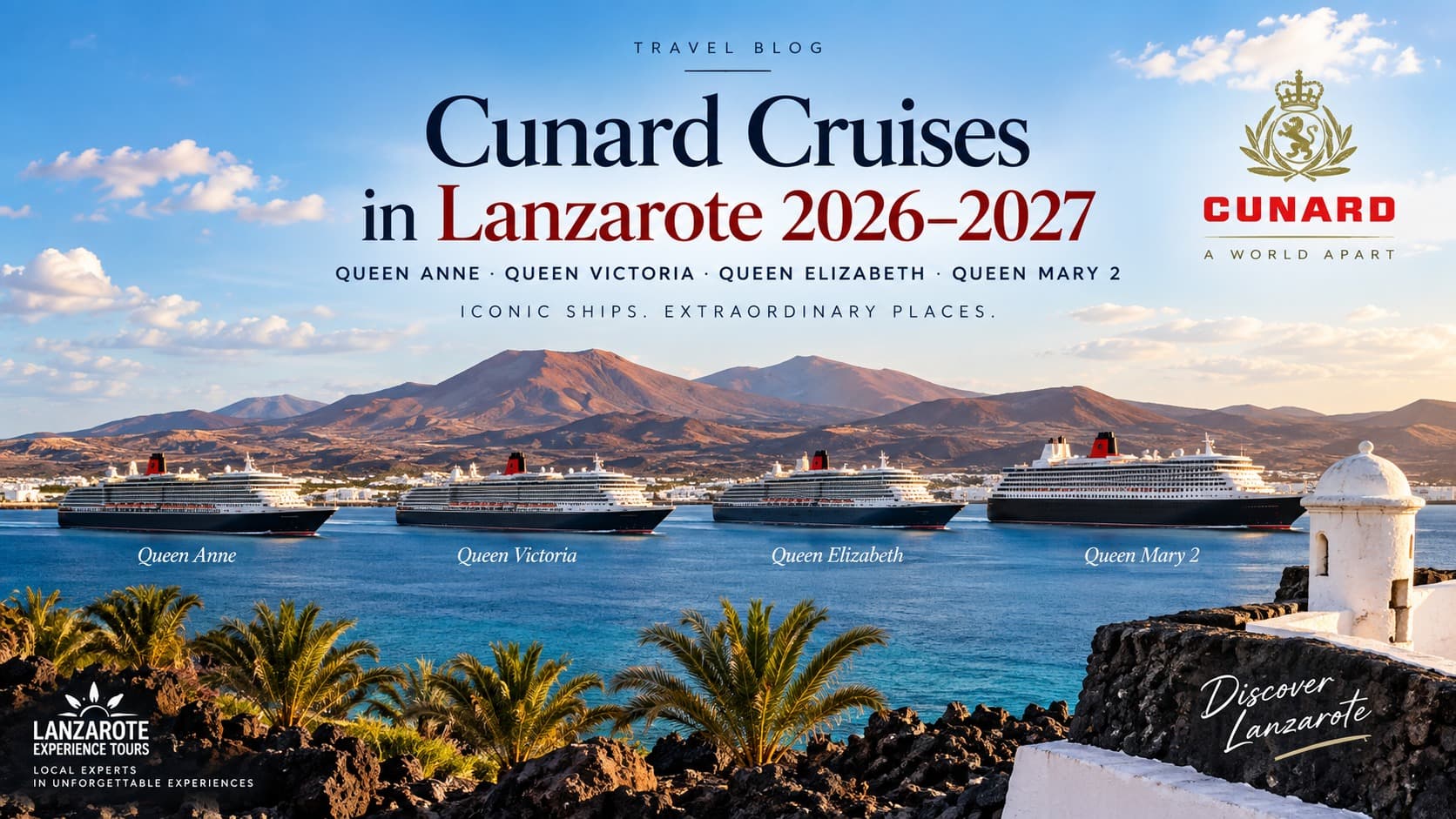 Cunard auf Lanzarote 2026–2027 – Queen Victoria, Queen Elizabeth, Queen Anne und Queen Mary 2