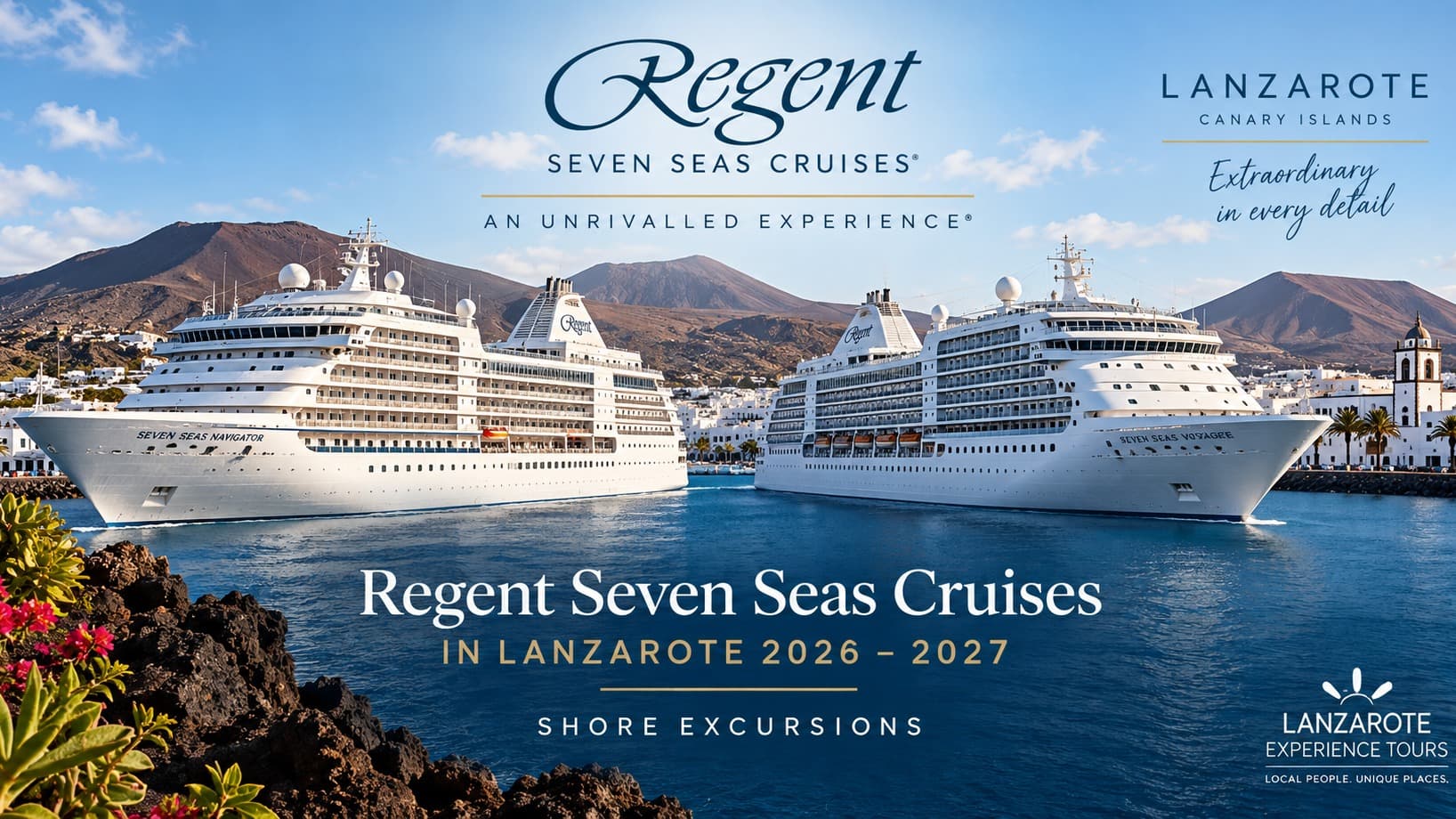 Seven Seas Navigator y Seven Seas Voyager en Lanzarote – excursiones para cruceristas