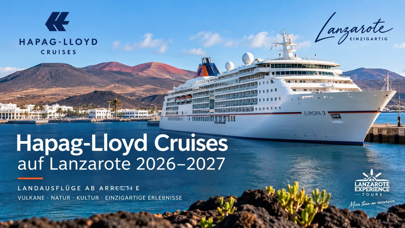Hapag-Lloyd Cruises in Lanzarote – shore excursions for EUROPA 2, EUROPA and HANSEATIC nature